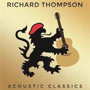 Richard Thompson - Acoustic Classics Volume 1