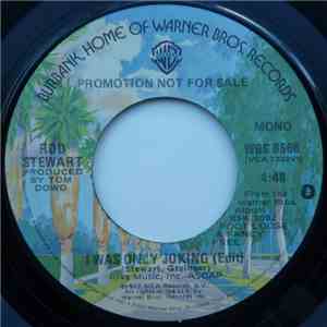 Rod Stewart - I Was Only Joking