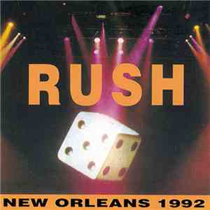 Rush - New Orleans 1992