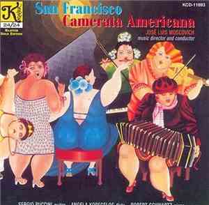 San Francisco Camerata Americana, José Luis Moscovich - San Francisco Camer ...