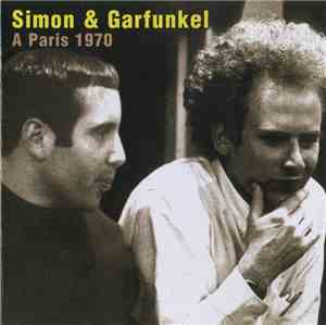 Simon & Garfunkel - A Paris 1970