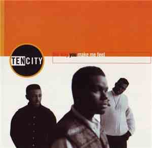 Ten City - The Way You Make Me Feel / Say Something