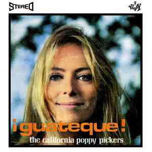 The California Poppy Pickers - ¡Guateque!