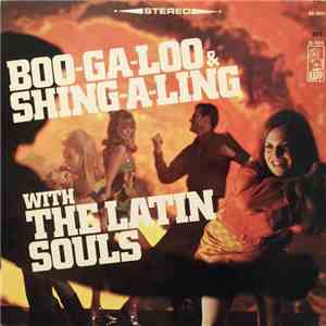 The Latin Souls - Boo-Ga-Loo And Shing-A-Ling
