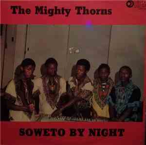 The Mighty Thorns - Soweto By Night