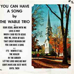 The Wable Trio - You Can Have A Song