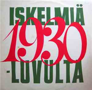 Various - Iskelmiä 1930-Luvulta
