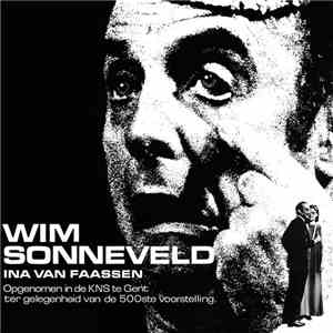 Wim Sonneveld, Ina Van Faassen - Opgenomen In De KNS Te Gent Ter Gelegenhei ...
