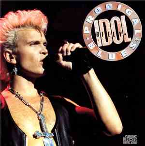 Billy Idol - Prodigal Blues