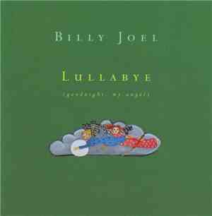 Billy Joel - Lullabye (Goodnight, My Angel)
