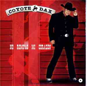 Coyote Dax - No Rompas Mi Corazón