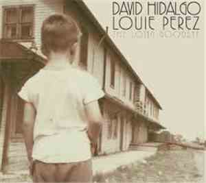 David Hidalgo / Louie Perez - The Long Goodbye