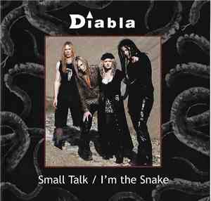 Diabla - Small Talk / I'm The Snake