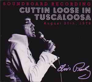 Elvis Presley - Cuttin Loose In Tuscaloosa - Live 1976