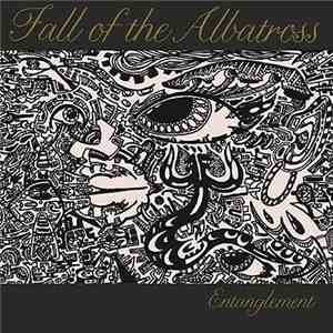 Fall Of The Albatross - Entanglement