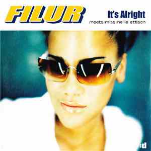 Filur Meets Miss Nellie Ettison - It's Alright