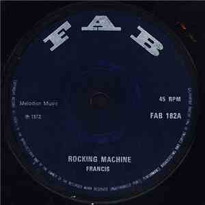 Francis - Rocking Machine