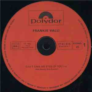 Frankie Valli - Can't Take My Eyes Of You / Oh What A Night (December 63)