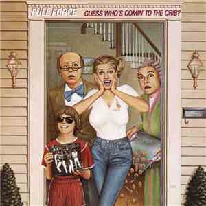 Full Force - Guess Who's Comin' To The Crib?