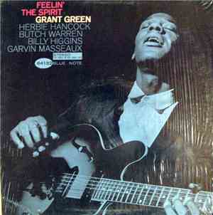 Grant Green - Feelin' The Spirit