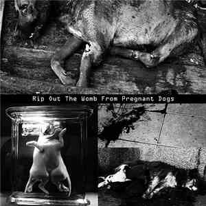 Halalnihil - Rip Out The Womb From Pregnant Dogs