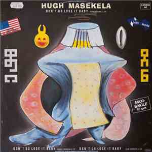 Hugh Masekela - Don't Go Lose It Baby