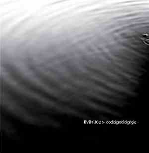Il Vortice - Dodici Gradi Di Grigio