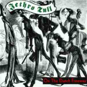 Jethro Tull - On The Dutch Freeway