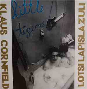 Klaus Cornfield & Lotsi Lapislazuli - Little Tigers