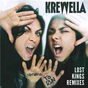 Krewella - Somewhere To Run - Lost Kings (Remixes)