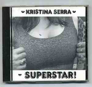 Kristina Serra - Superstar!