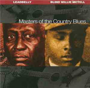 Leadbelly / Blind Willie McTell - Masters Of The Country Blues