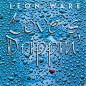 Leon Ware - Love's Drippin