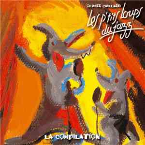 Les P'tits Loups Du Jazz - La Compilation