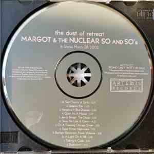 Margot & The Nuclear So And So's - The Dust Of Retreat