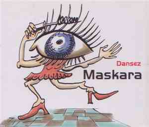 Maskara  - Dansez