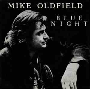 Mike Oldfield - Blue Night
