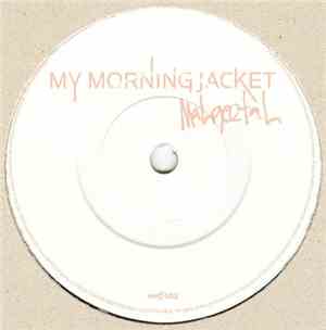 My Morning Jacket - Mahgeetah
