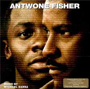 Mychael Danna - Antwone Fisher (Original Motion Picture Soundtrack)