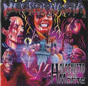 Necrophagia - Holocausto De La Morte