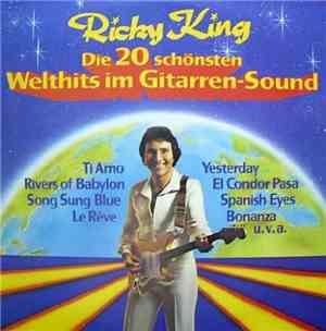 Ricky King - Die 20 Schönsten Welthits Im Gitarrensound