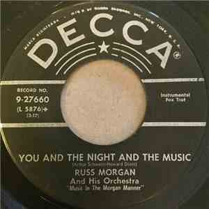 Russ Morgan And His Orchestra - You And The Night And Music / Let The Rest  ...