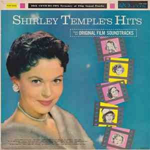Shirley Temple - Shirley Temple's Hits (From Her Original Film Soundtracks)