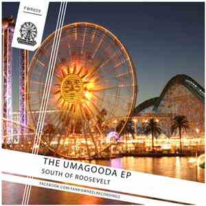 South Of Roosevelt - The Umagooda EP