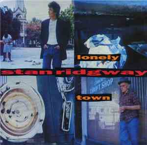 Stan Ridgway - Lonely Town