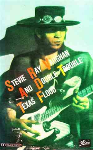 Stevie Ray Vaughan & Double Trouble - Texas Flood