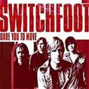 Switchfoot - Dare You To Move