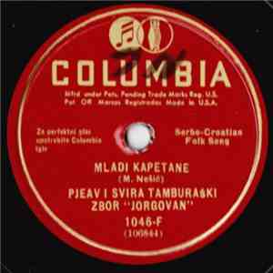 Tamburaski Zbor Jorgovan - Mladi Kapetane / Naš Nataroš I Naš Knez