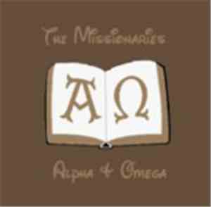 The Missionaries - Alpha & Omega