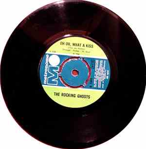 The Rocking Ghosts - Oh, Oh, What A Kiss / I Only Want To Be With You